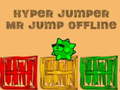 खेल Hyper jumper Mr Jump offline