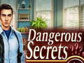 खेल Dangerous Secrets