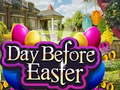 खेल Day Before Easter