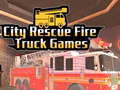 खेल City Rescue Fire Truck Games