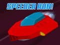 खेल Speeder Run!