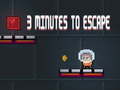 खेल 3 Minutes To Escape