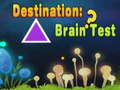 खेल Destination: Brain Test