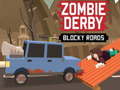 खेल Zombie Derby Blocky Roads 