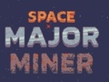 खेल Space Major Miner