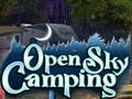 खेल Open Sky Camping