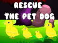 खेल Rescue the Pet Dog