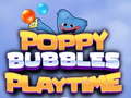 खेल Poppy Bubbles Playtime