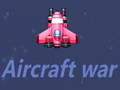 खेल Aircraft war