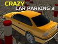 खेल Crazy Car Parking 3