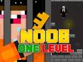 खेल Noob Escape: One Level Again
