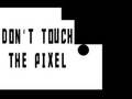 खेल Do not touch the Pixel