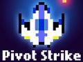 खेल Pivot Strike