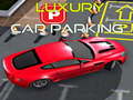 खेल Luxury Car Parking 