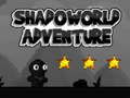 खेल Shadoworld Adventures