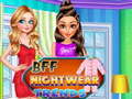 खेल BFF Nightwear Trends