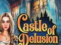 खेल Castle of Delusion