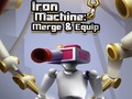 खेल Iron Machine: Merge & Equip