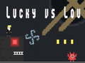 खेल Lucky vs Lou