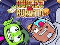 ગેમ Teen Titans Go Burger and Burrito