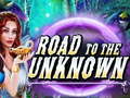 खेल Road to the Unknown