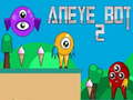 खेल Aneye Bot 2