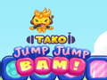 खेल Tako Jump Jump Bam!