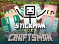 खेल Stickman vs Craftsman