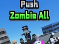 खेल Push Zombie All