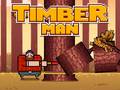 खेल Timber Man