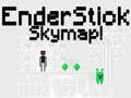 ગેમ EnderStick Skymap
