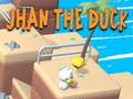 खेल Jhan the Duck