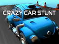खेल Crazy Car Stunt