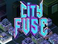 खेल City Fuse