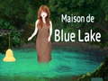 खेल Maison De Blue Lake