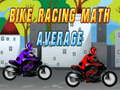 खेल Bike Racing Math Average