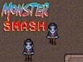 खेल Monster Smash