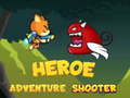 खेल Heroe Adventure Shooter 