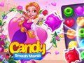 खेल Candy Smash Mania