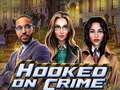 खेल Hooked on Crime