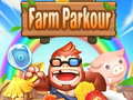 खेल Farm Parkour
