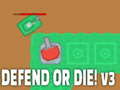 खेल Defend or die! v3