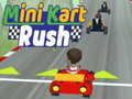 खेल Mini Kart Rush