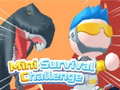ಗೇಮ್ Mini Survival Challenge