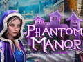 खेल Phantom Manor