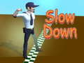 खेल Slow Down 