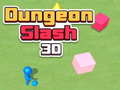 खेल Dungeon Slash 3D