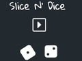 खेल Slice N' Dice