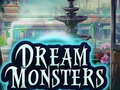 खेल Dream Monsters