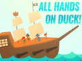खेल All Hands On Duck!